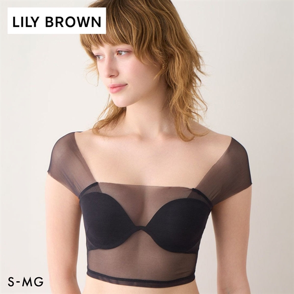 リリーブラウン ランジェリー シアーファンデブラトップス カップ付き LILY BROWN Lingerie
