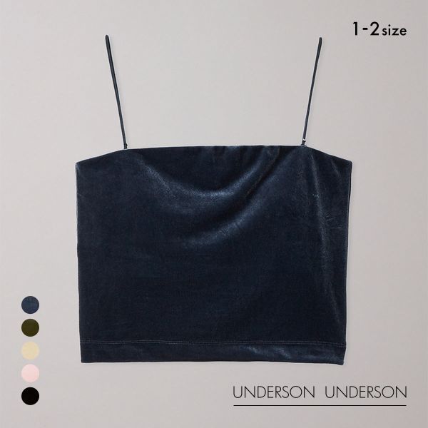 アンダーソンアンダーソン ベロアベアトップ カップ付き キャミソール ベアトップ ブラトップ UNDERSON UNDERSON