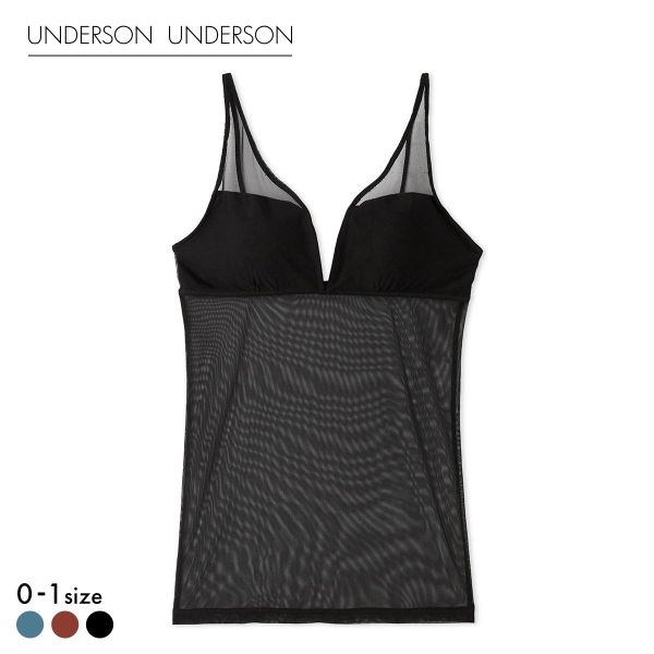 アンダーソンアンダーソン シアーカップインキャミソール UNDERSON UNDERSON カップ付き カップイン